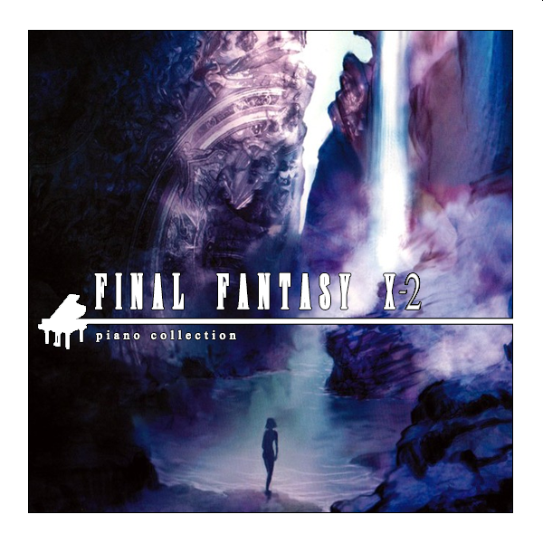 Various Artists - Final Fantasy X-2 Piano Collection.png