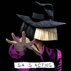 SIA IS ACTING