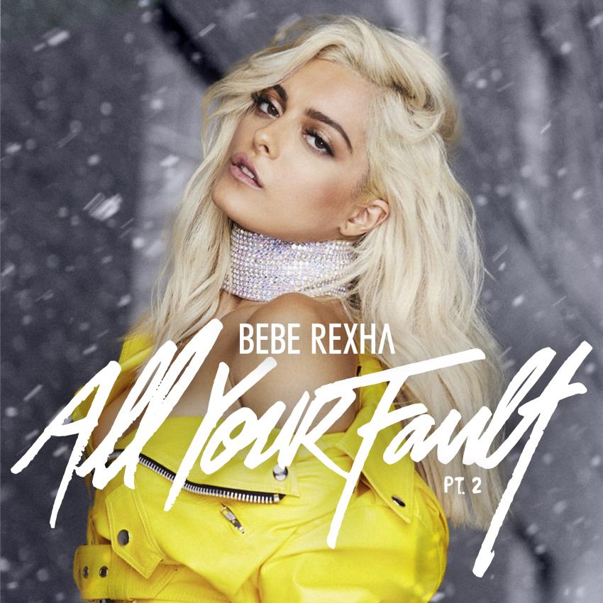 Bebe Rexha - All Your Fault Pt. 2