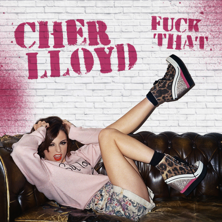 Cher Lloyd Fuck That.png