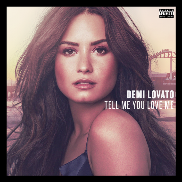 Demi Lovato Tell Me You Love Me.png