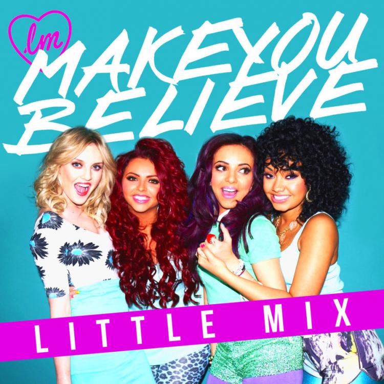 make_you_believe___little_mix_by_summertimebadwi-d9l5ocm.jpg