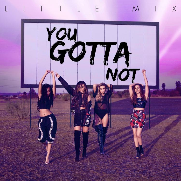 little_mix___you_gotta_not_by_summertimebadwi-damp51n.jpg