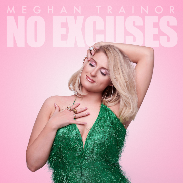 Meghan Trainor No Excuses.png