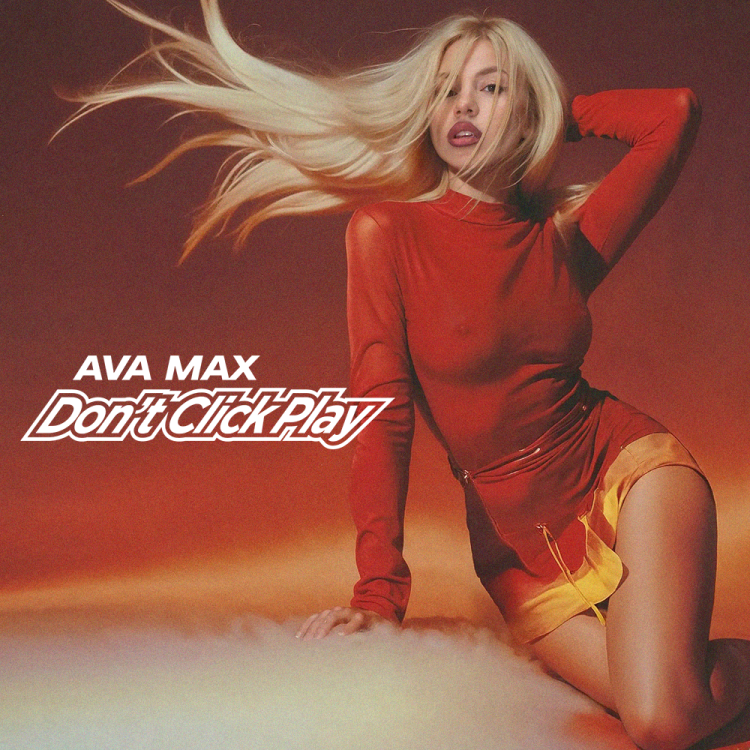 Ava Max | Don't Click Play (artwork).png